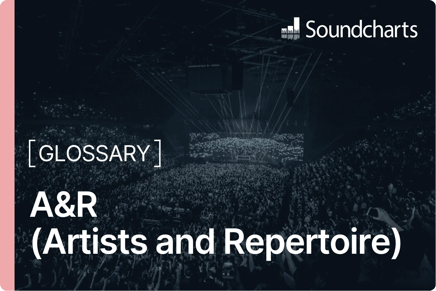 A&R (Artists and Repertoire)